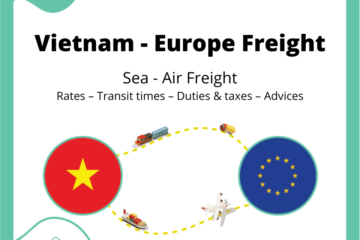 Freight Vietnam - Europe | Rates - Transit Times - Duties & Taxes