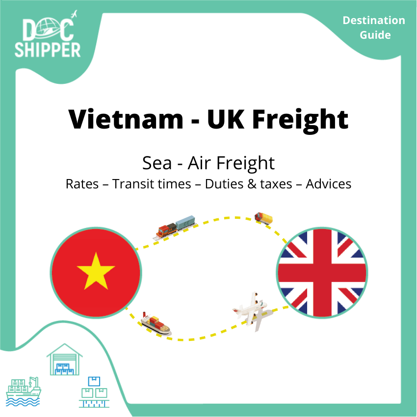Freight Vietnam – UK _ Rates – Transit Times – Duties & Taxes