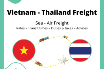 Freight between Vietnam and Thailand | Rates – Transit times – Duties & Taxes – Advices