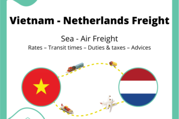 Freight from Vietnam to Netherlands | Rates - Transit Times - Duties & Taxes