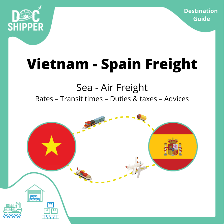 Freight from Vietnam to Spain _ Rates – Transit Times – Duties & Taxes