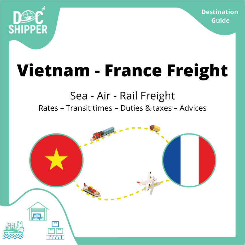 Freight between Vietnam and France | Rates - Transit Times - Duties & Taxes