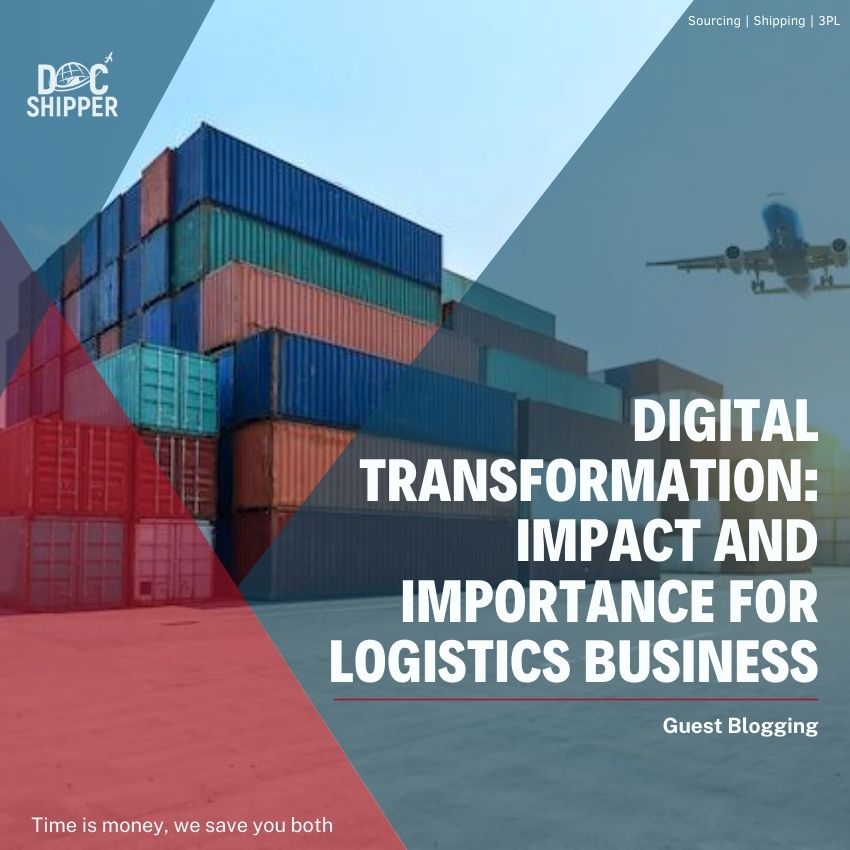 Digital Transformation: Impact And Importance For Logistics Business