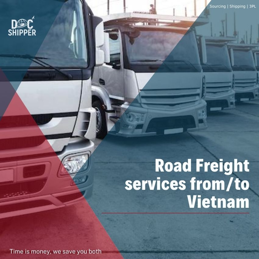 🚚 ROAD FREIGHT SERVICES FROM/TO VIETNAM